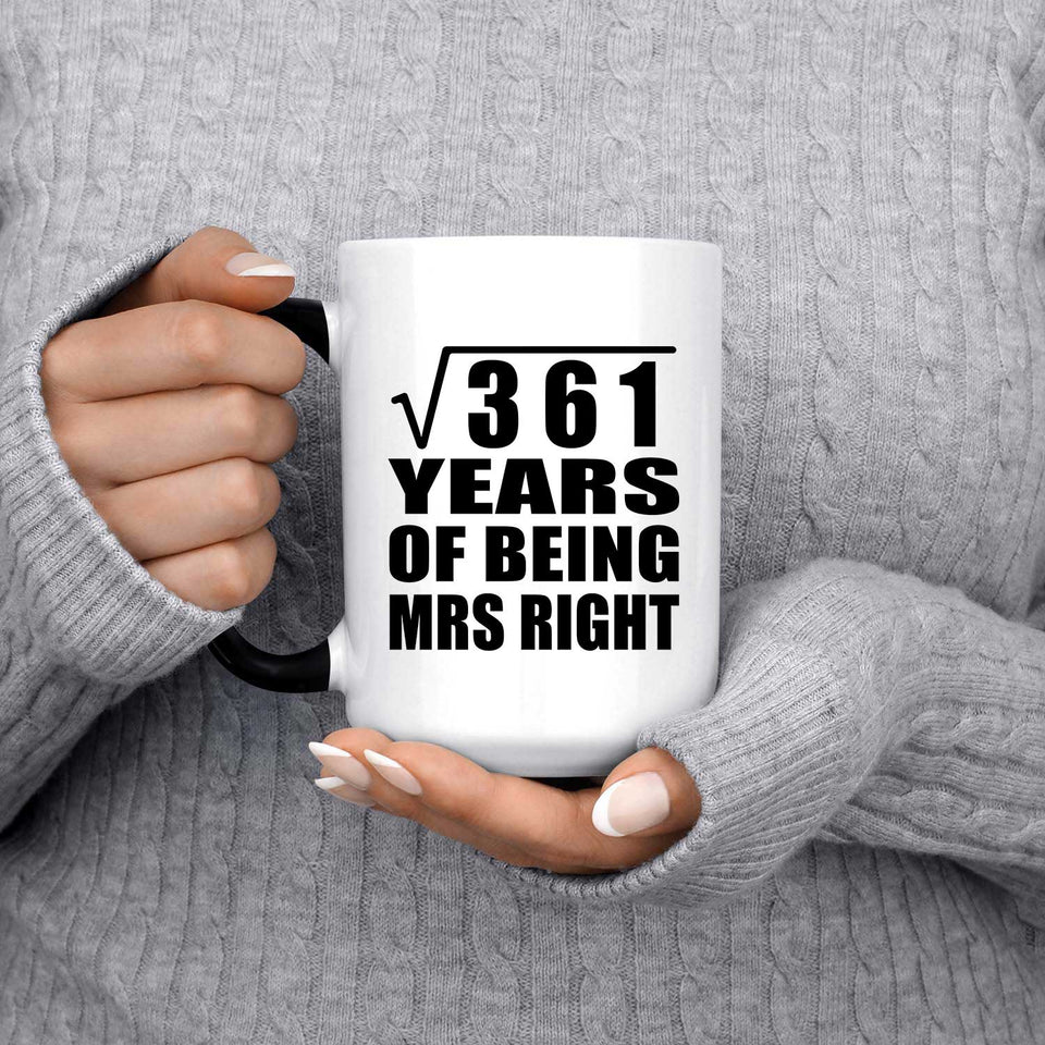 19th Anniversary Square Root of 361 Years of Being Mrs Right - 15oz Color Changing Mug