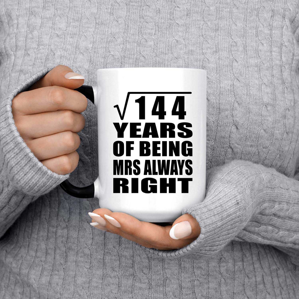 12th Anniversary Square Root of 144 Years Mrs Always Right - 15oz Color Changing Mug