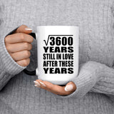 60th Anniversary Square Root of 3600 Years Still In Love - 15oz Color Changing Mug