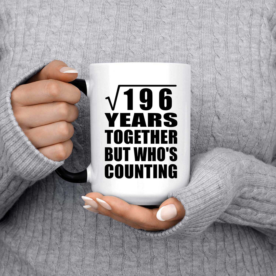 14th Anniversary Square Root of 196 Years Who's Counting - 15oz Color Changing Mug