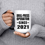 Drill-Press Operator Since 2021 - 15oz Color Changing Mug