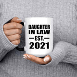 Daughter In Law Established EST. 2021 - 15oz Color Changing Mug