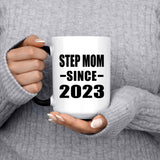 Step Mom Since 2023 - 15oz Color Changing Mug