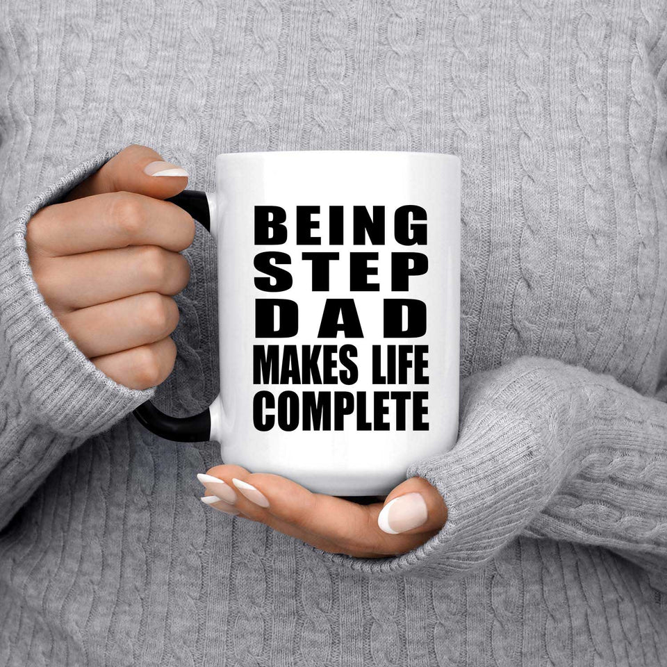 Being Step Dad Makes Life Complete - 15oz Color Changing Mug
