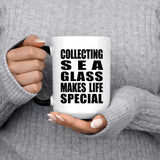 Collecting Sea Glass Makes Life Special - 15oz Color Changing Mug