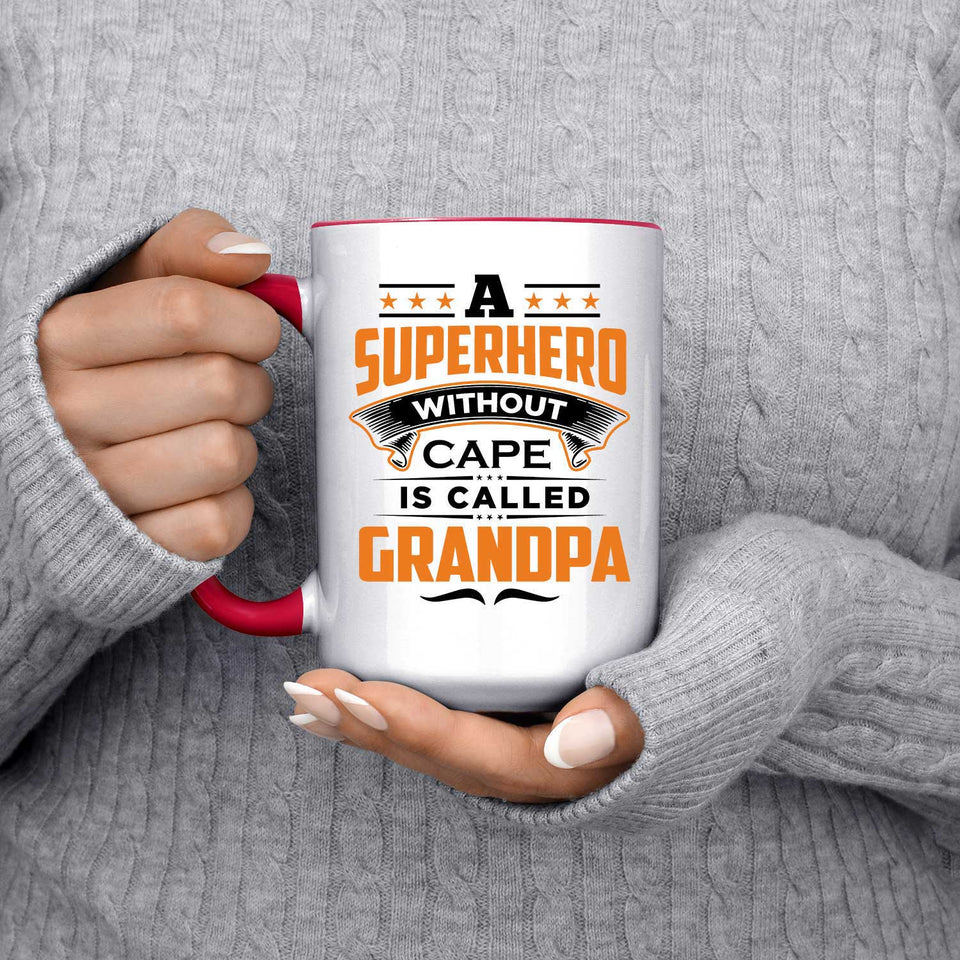 A Superhero Without Cape is Called Grandpa - 15oz Accent Mug Red