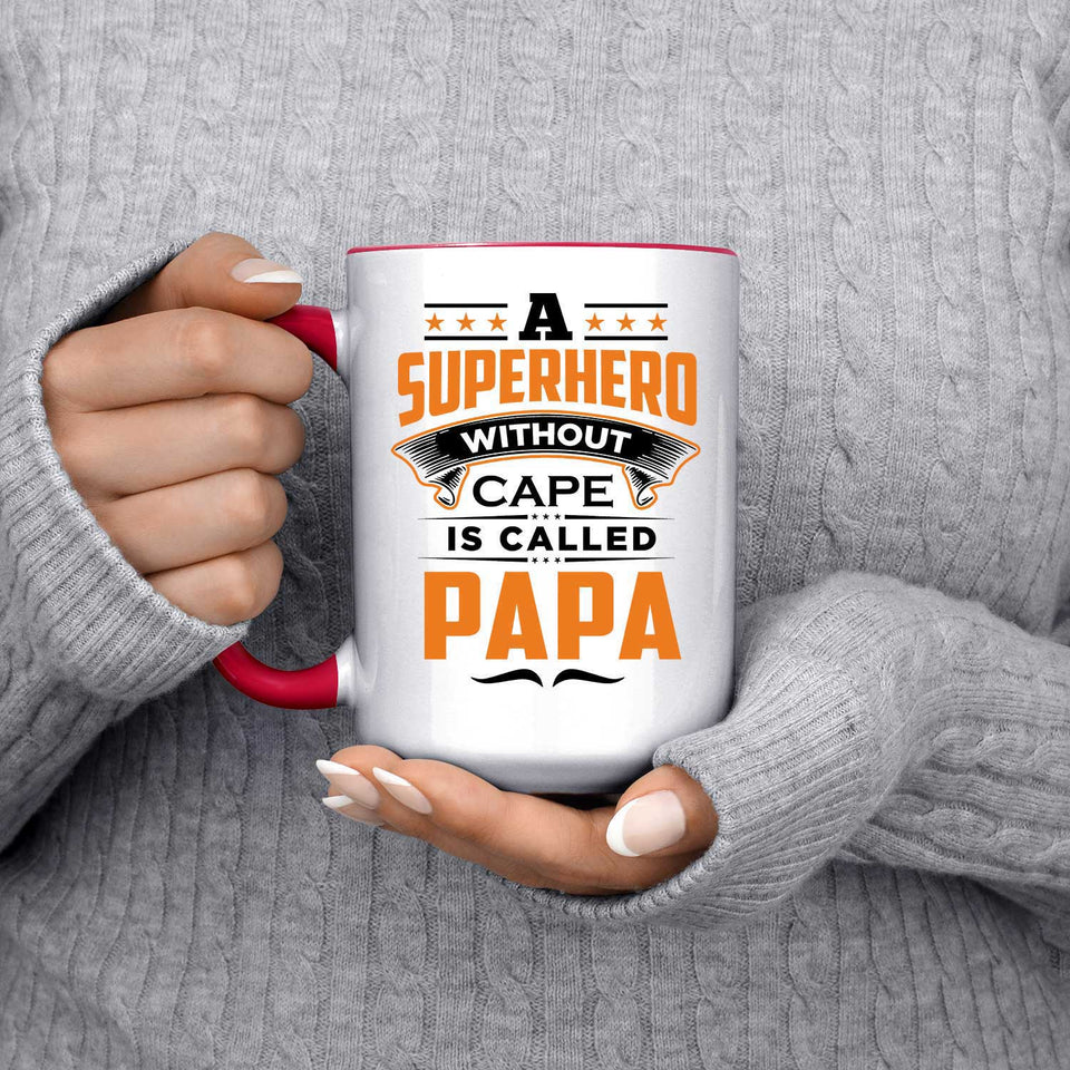 A Superhero Without Cape is Called Papa - 15oz Accent Mug Red