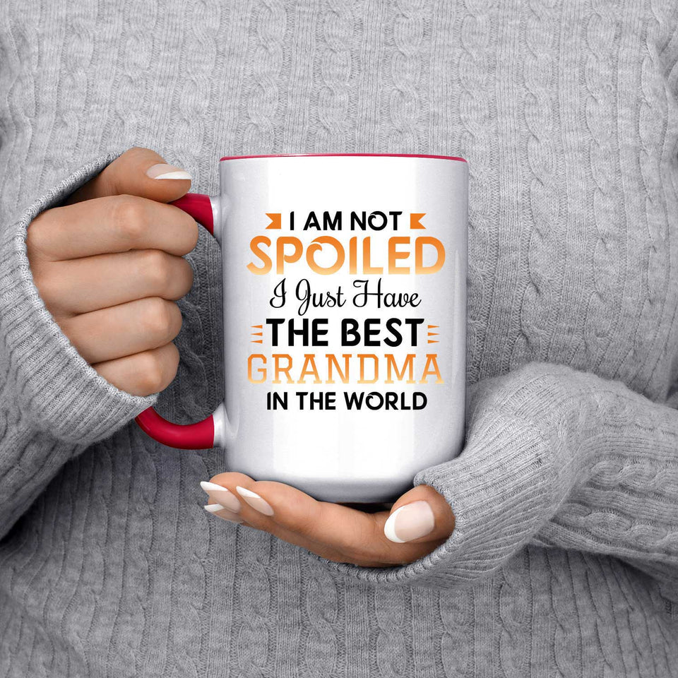 I Am Not Spoiled I Just Have The Best Grandma In The World - 15oz Accent Mug Red