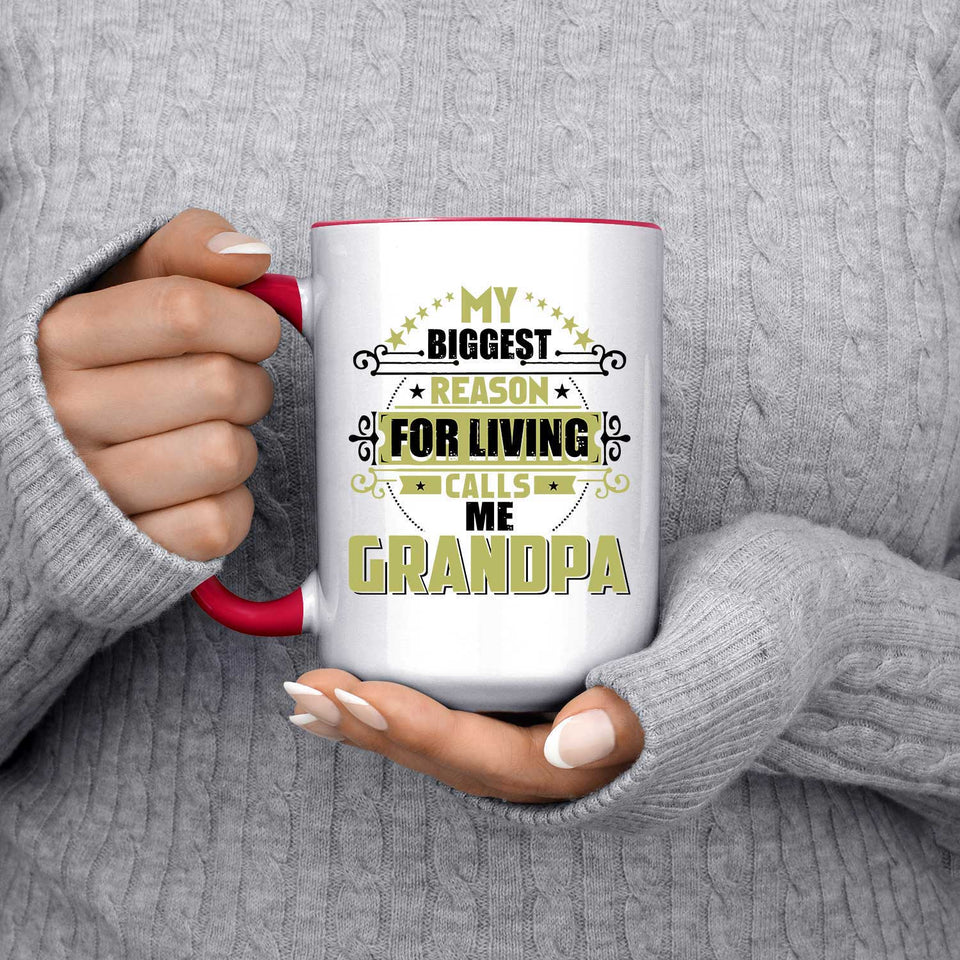 My Biggest Reason For Living Calls Me Grandpa - 15oz Accent Mug Red