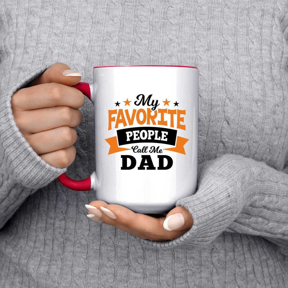 My Favorite People Call Me Dad - 15oz Accent Mug Red