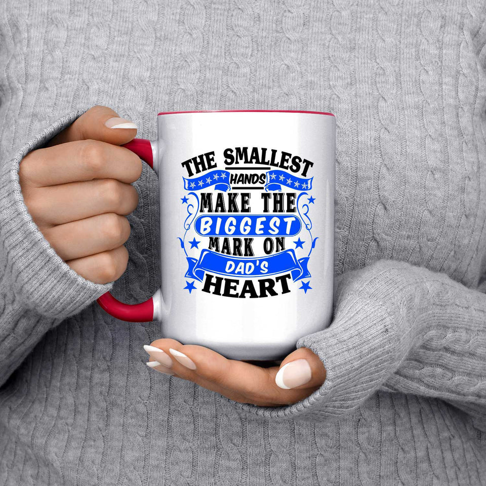 The Smallest Hands Make The Biggest Mark On Dad's Heart - 15oz Accent Mug Red