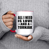 All I Need Is Love And A Tornjak - 15oz Accent Mug Red