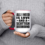 All I Need Is Love And A Scottish Deerhound - 15oz Accent Mug Red