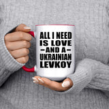 All I Need Is Love And A Ukrainian Levkoy - 15oz Accent Mug Red