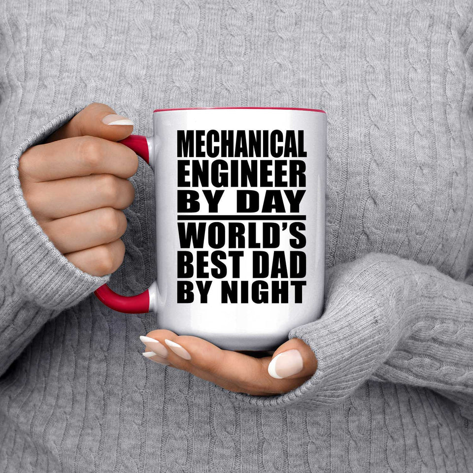 Mechanical Engineer By Day World's Best Dad By Night - 15oz Accent Mug Red