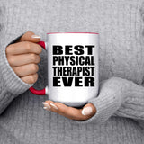Best Physical Therapist Ever - 15oz Accent Mug Red