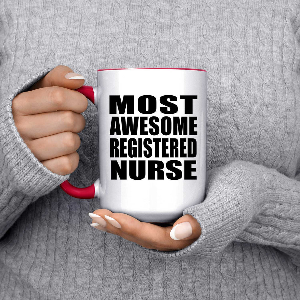 Most Awesome Registered Nurse - 15oz Accent Mug Red
