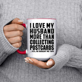 I Love My Husband More Than Collecting Postcards - 15oz Accent Mug Red