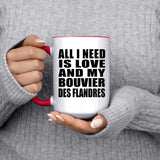 All I Need Is Love And My Bouvier Des Flandres - 15oz Accent Mug Red