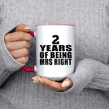 2nd Anniversary 2 Years Of Being Mrs Right - 15oz Accent Mug Red