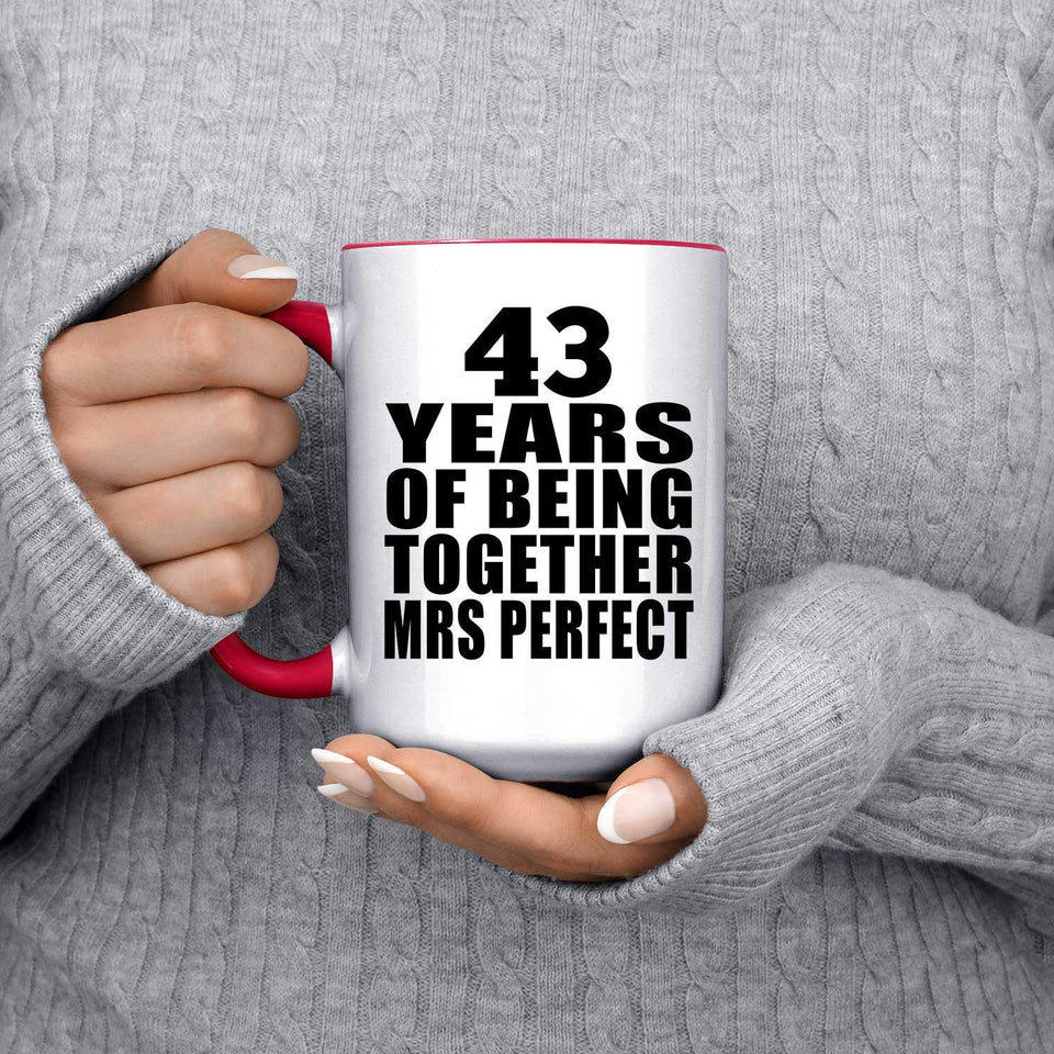 43rd Anniversary 43 Years Of Being Mrs Perfect - 15oz Accent Mug Red