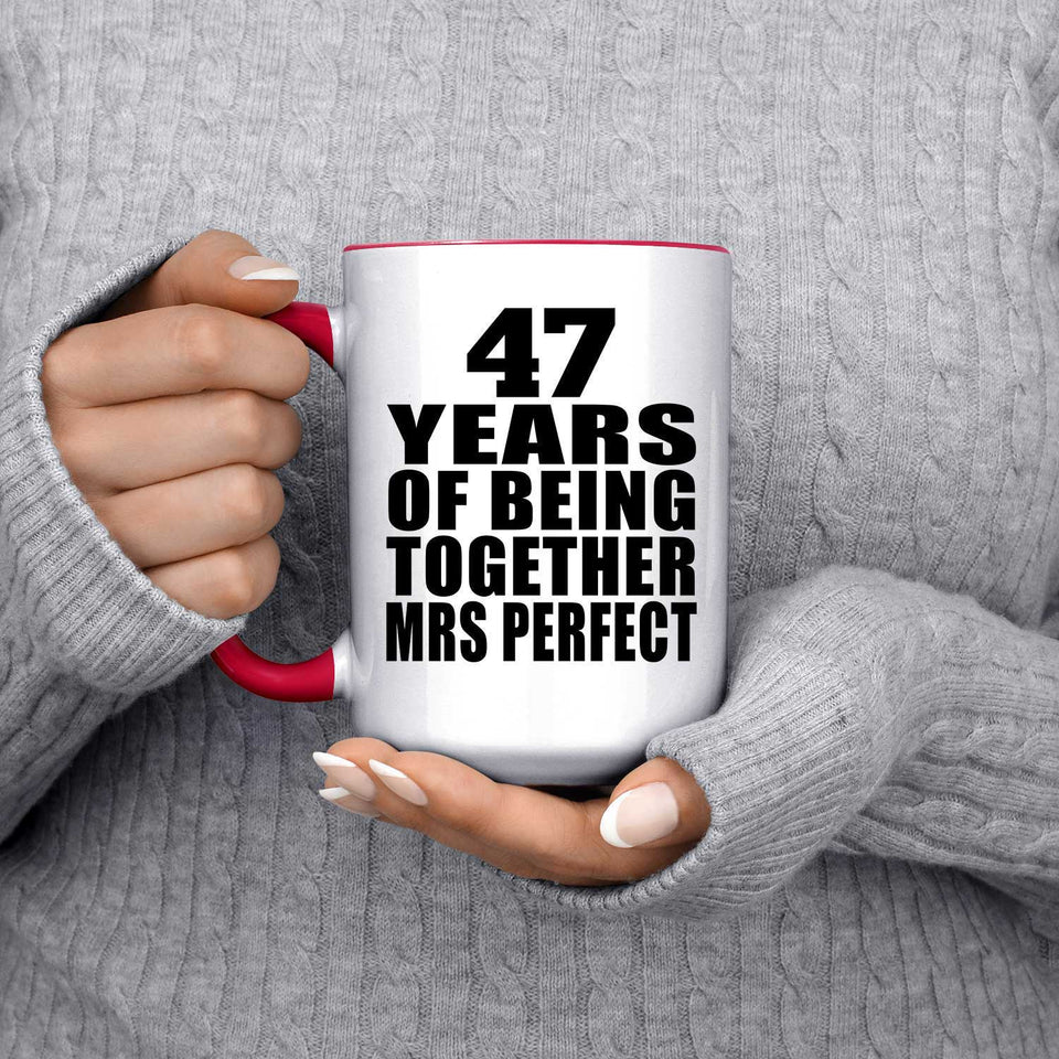 47th Anniversary 47 Years Of Being Mrs Perfect - 15oz Accent Mug Red