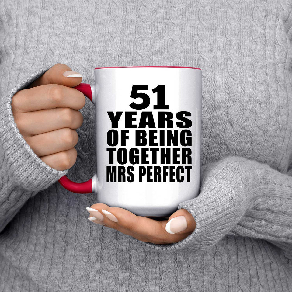51st Anniversary 51 Years Of Being Mrs Perfect - 15oz Accent Mug Red