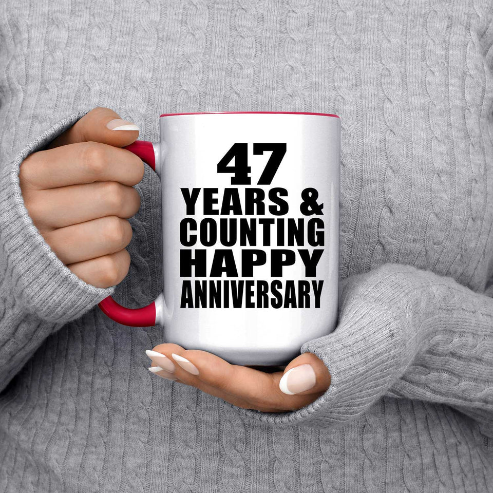 Happy 47th Anniversary 47 Years & Counting - 15oz Accent Mug Red