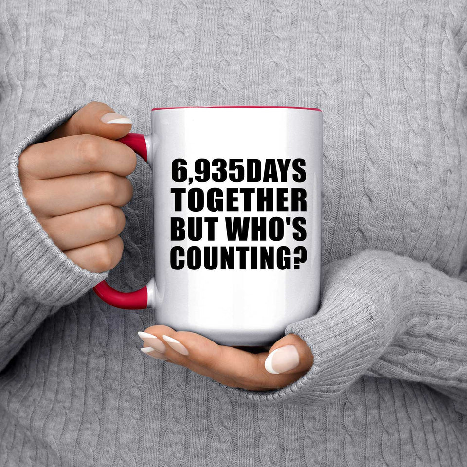 19th Anniversary 6,935 Days Together Who's Counting - 15oz Accent Mug Red