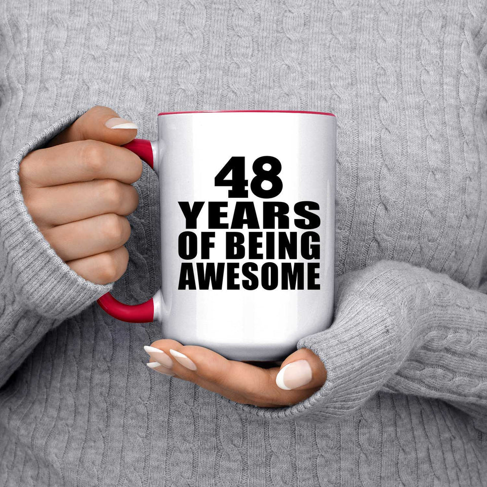 48th Birthday 48 Years Of Being Awesome - 15oz Accent Mug Red