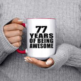 77th Birthday 77 Years Of Being Awesome - 15oz Accent Mug Red