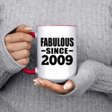 15th Birthday Fabulous Since 2009 - 15oz Accent Mug Red