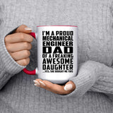 Proud Mechanical Engineer Dad Of Awesome Daughter - 15oz Accent Mug Red