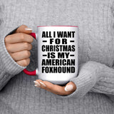 All I Want For Christmas Is My American Foxhound - 15oz Accent Mug Red