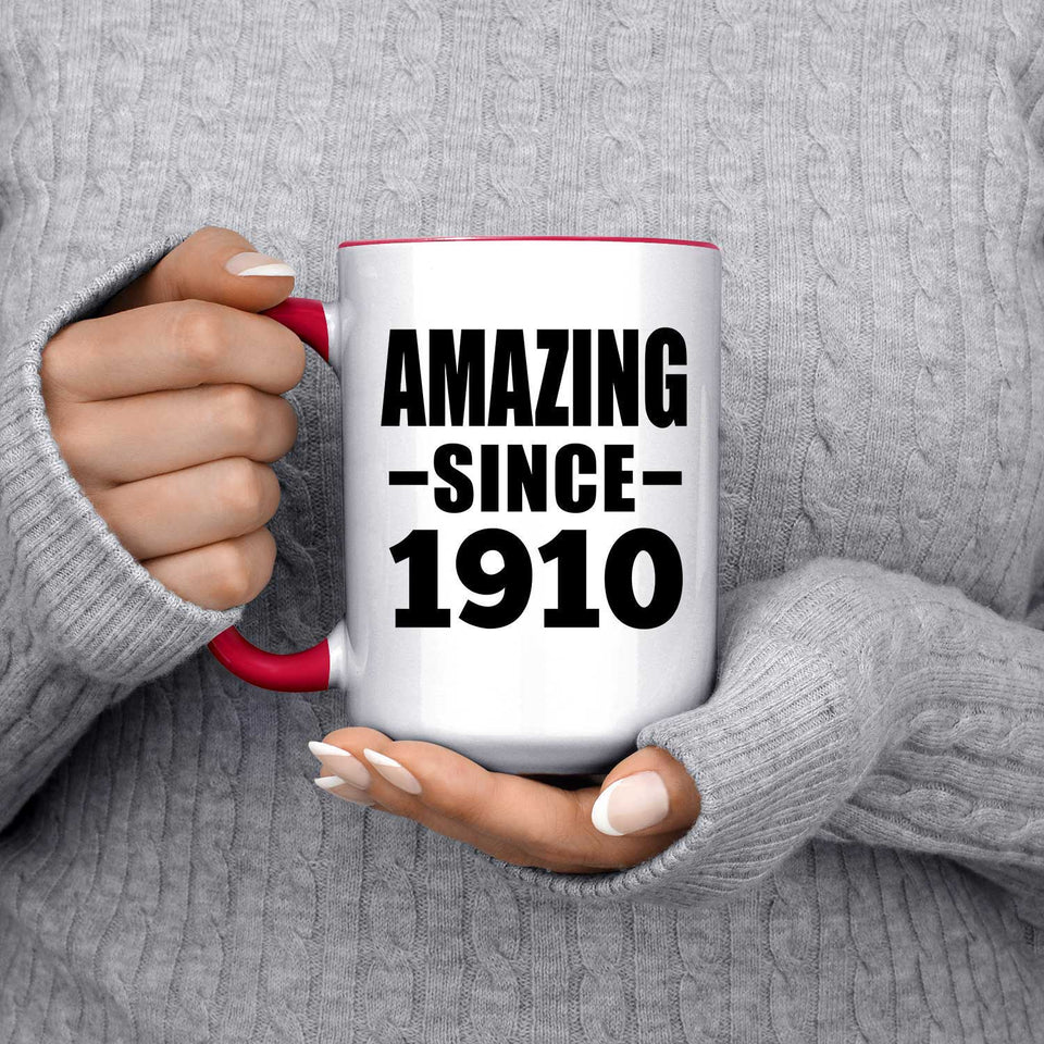 114th Birthday Amazing Since 1910 - 15oz Accent Mug Red