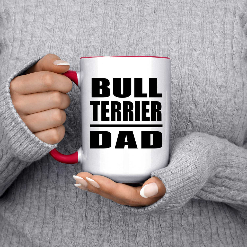 Bull Terrier Dad - 15oz Accent Mug Red