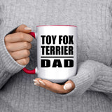 Toy Fox Terrier Dad - 15oz Accent Mug Red