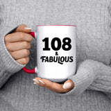 108th Birthday 108 & Fabulous - 15oz Accent Mug Red