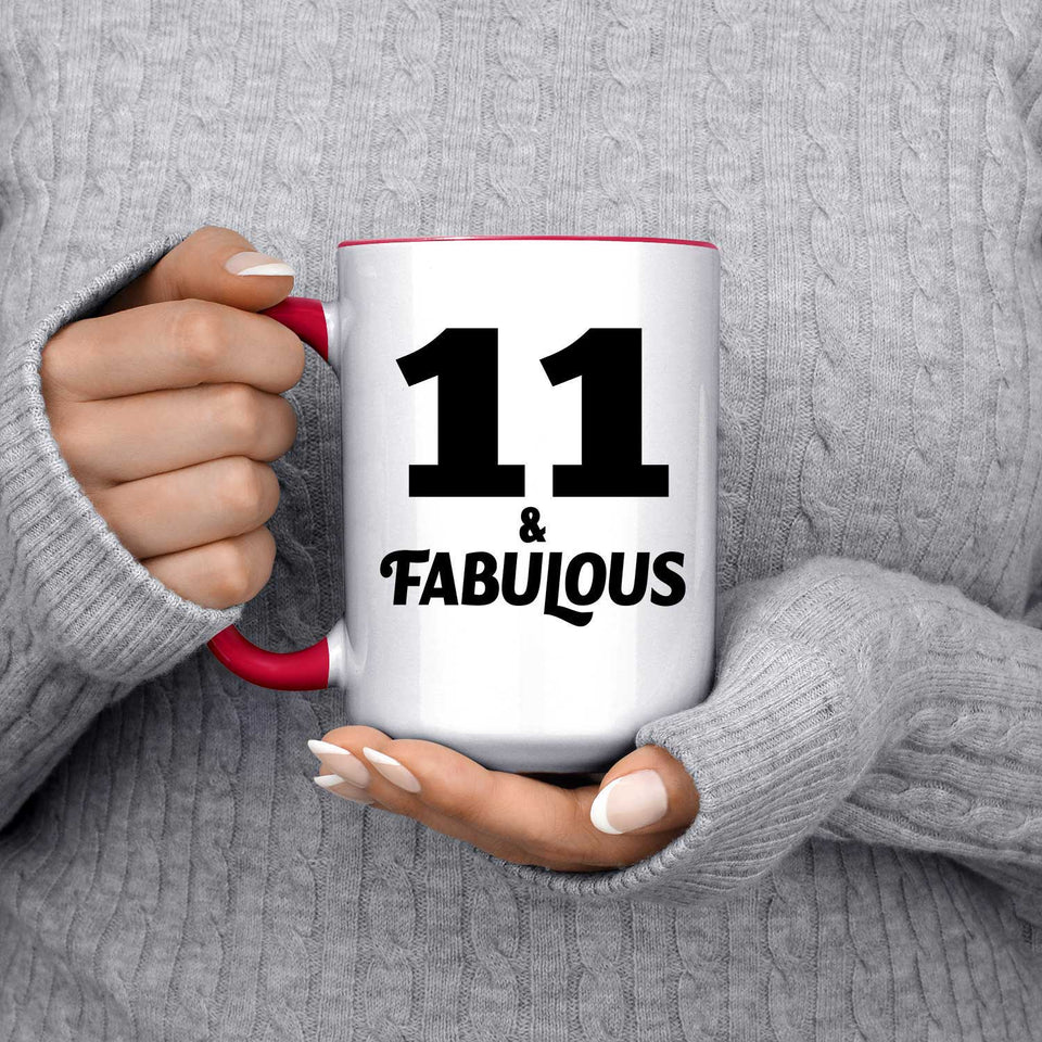 11th Birthday 11 & Fabulous - 15oz Accent Mug Red