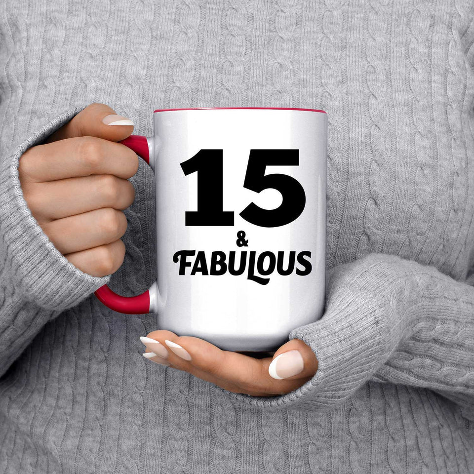 15th Birthday 15 & Fabulous - 15oz Accent Mug Red