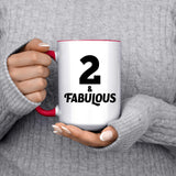 2nd Birthday 2 & Fabulous - 15oz Accent Mug Red