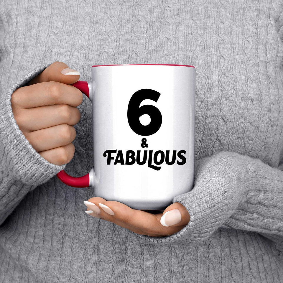 6th Birthday 6 & Fabulous - 15oz Accent Mug Red