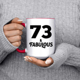 73rd Birthday 73 & Fabulous - 15oz Accent Mug Red