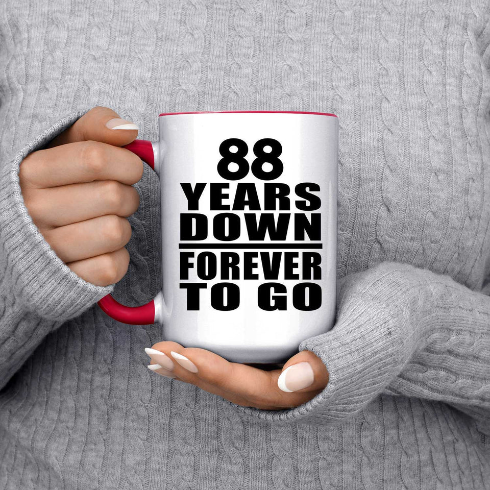 88th Anniversary 88 Years Down Forever to Go - 15oz Accent Mug Red