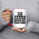 32nd Anniversary 32 Years Still In Love After Years - 15oz Accent Mug Red