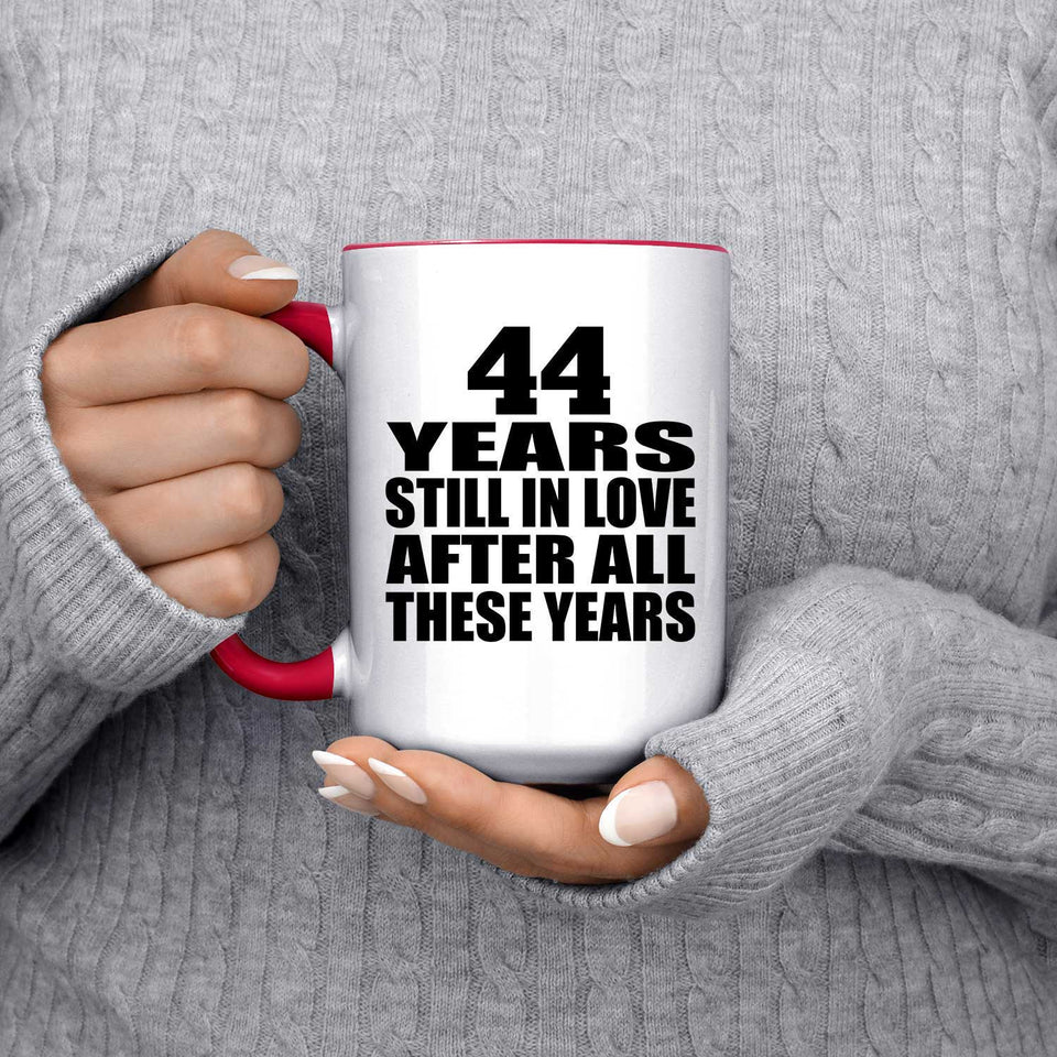 44th Anniversary 44 Years Still In Love After Years - 15oz Accent Mug Red