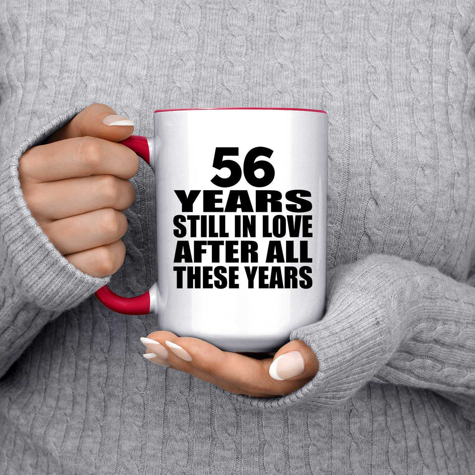 56th Anniversary 56 Years Still In Love After Years - 15oz Accent Mug Red