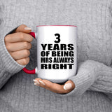3rd Anniversary 3 Years of Being Mrs Always Right - 15oz Accent Mug Red