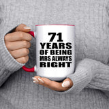 71st Anniversary 71 Years of Being Mrs Always Right - 15oz Accent Mug Red