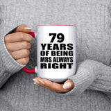 79th Anniversary 79 Years of Being Mrs Always Right - 15oz Accent Mug Red